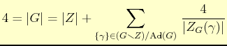 $\displaystyle 4=\vert G\vert= \vert Z\vert+ \sum_{\{\gamma\}\in (G\smallsetminus Z)/\mathrm{Ad}(G)} \dfrac{4}{\vert Z_{G}(\gamma)\vert}
$