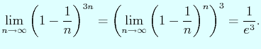 $\displaystyle \lim_{n\to\infty}\left(1-\dfrac{1}{n}\right)^{3n}= \left(\lim_{n\to\infty}\left(1-\dfrac{1}{n}\right)^{n}\right)^{3}
=\dfrac{1}{e^{3}}.
$