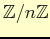 $ \mathbb{Z}/n\mathbb{Z}$