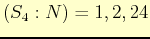 $ (S_{4}:N)=1, 2, 24$