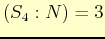 $ (S_{4}:N)=3$
