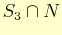 $ S_{3}\cap N$