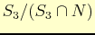$ S_{3}/(S_{3}\cap N)$