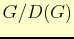 $ G/D(G)$