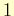 $ 1$