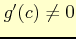 $ g'(c)\not=0$