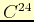 $ C^{24}$