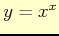 $ y= x^{x}$