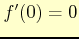 $ f'(0)=0$